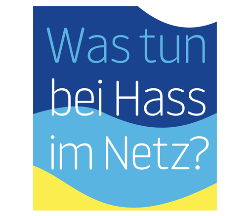 Was tun bei Hass im Netz?